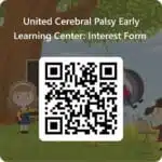 A QR code for the United Cerebral Palsy Early Learning Center interest form is set against a softly blurred background of children joyfully playing, capturing the spirit of discovery and growth. A QR code for the United Cerebral Palsy Early Learning Center interest form is set against a softly blurred background of children joyfully playing, capturing the spirit of discovery and growth.